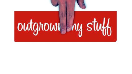 Kids Grow, Toys and Clothes don't - Make Some Money