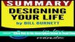 Read Summary of Designing Your Life: How to Build a Well-Lived, Joyful Life (Bill Burnett) Best