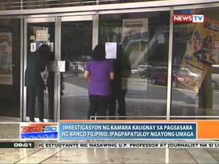 News to Go - Congress investigates Banco Filipino bankruptcy - 051711