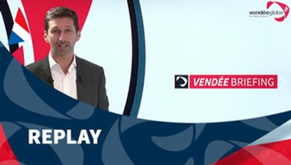 Le Vendée Briefing du 12/01/2017 / Vendée Globe