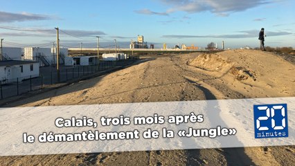 Calais, trois mois après le démantèlement de la «Jungle»