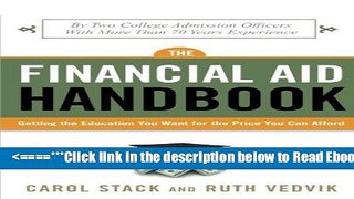 Read The Financial Aid Handbook: Getting the Education You Want for the Price You Can Afford