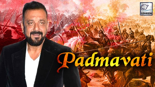 Sanjay Dutt's Cameo In 'Padmavati' | Deepika Padukone | Ranveer Singh | LehrenTV