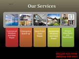 Famous Residential Glass Repair Service Provider | Call now (301) 500-0911(MD)