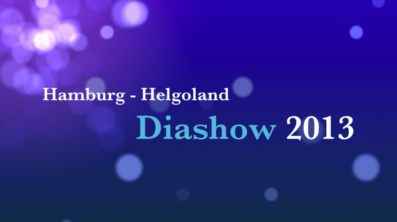 Hamburg - Helgoland 2013 Diashow