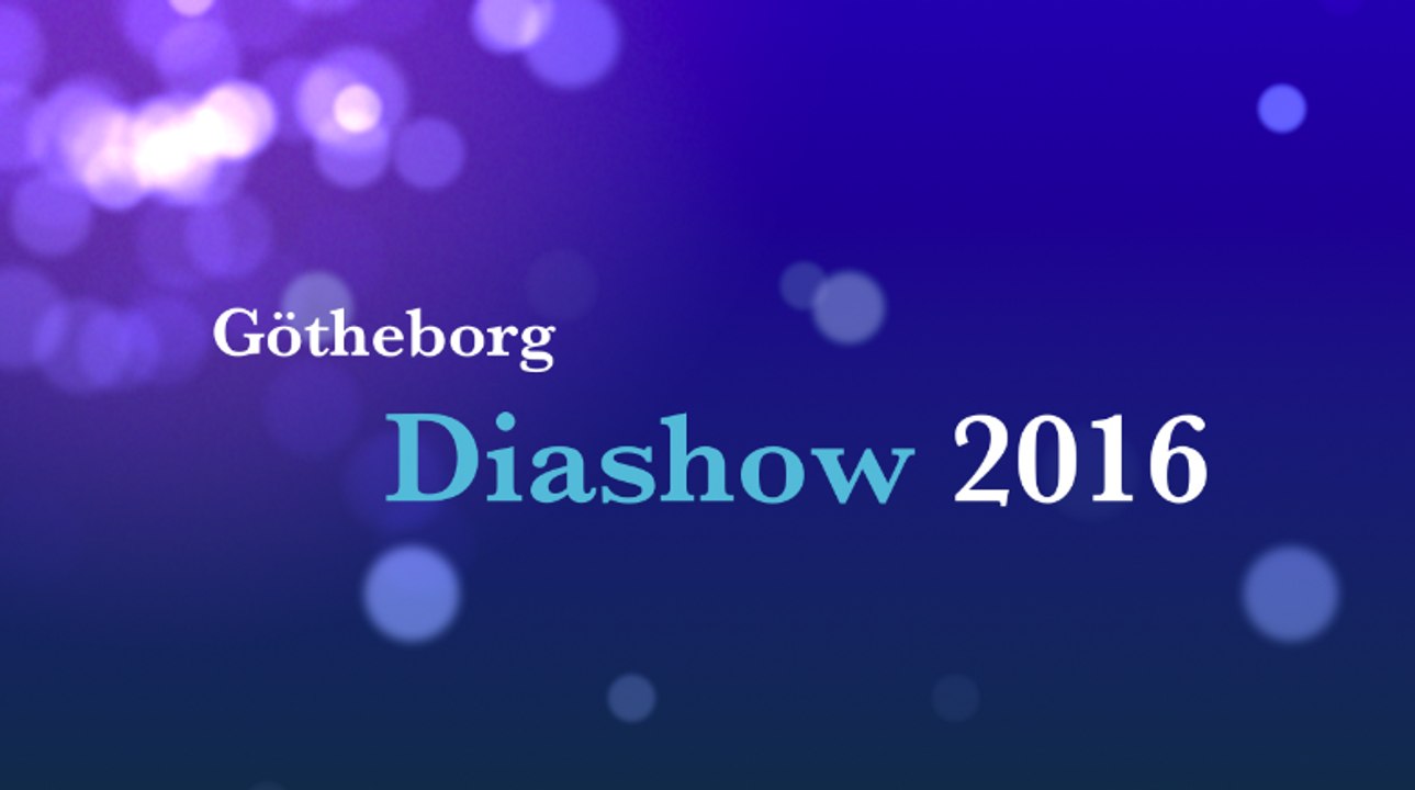 Götheborg 2016 Diashow