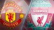 Big Match Focus - Manchester United v Liverpool