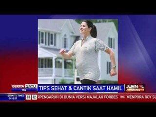 Tips Sehat & Cantik Saat Hamil