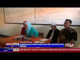 Keberadaan Darin Mumtazah Belum Diketahui