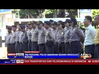 700 Personel Polisi Amankan Sidang Hercules