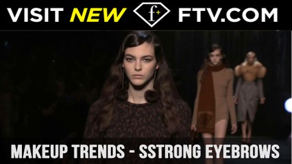 Make-Up Trends: Strong Eyebrows | FTV.com