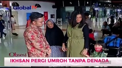Ihsan Pergi Umroh Tanpa Denada
