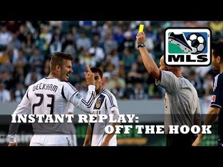 Beckham, Alston, and Gaddis Off the Hook, Uncalled Red Cards - Instant Replay