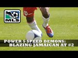 Blazing Jamaican at #2 - Power 5 Speed Demons