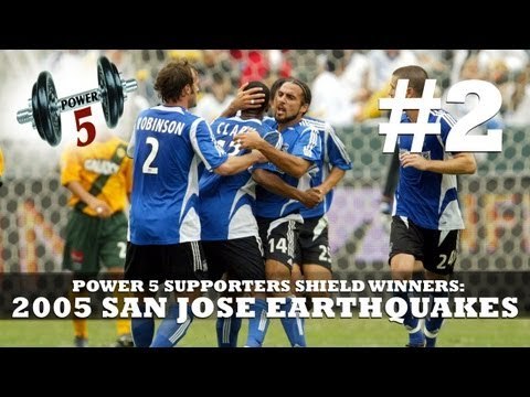 Power 5 Supporters Shield WInners - 2005 San Jose Earthquakes