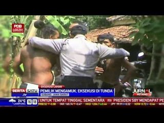 Pemilik Mengamuk Eksekusi di Tunda