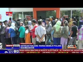 Antrean Panjang, Warga Memilih Pulang
