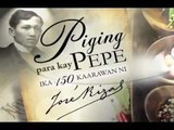 Piging para kay Pepe (Ika-150 Kaarawan ni Rizal)