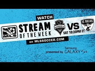 LIVE FREE Stream of the Week: Seattle Sounders vs FC Dallas promo
