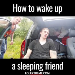LOLextreme - How To Wake Up A Sleeping Friend