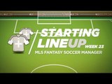 Starting Lineup: MLS Fantasy Week 23