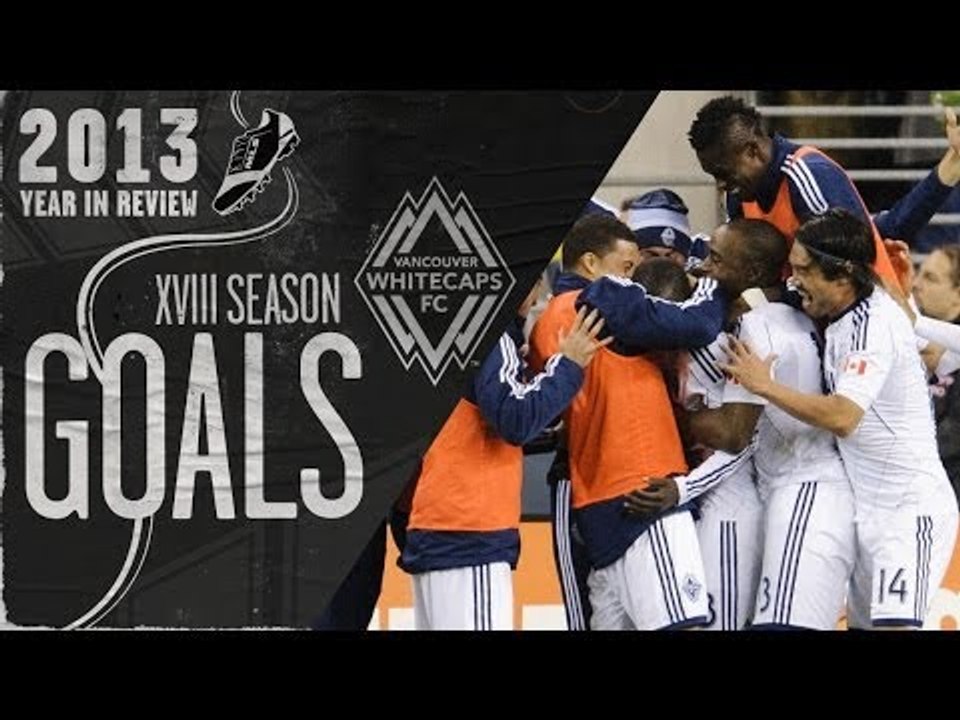 Every Vancouver Whitecaps FC goal in 2013