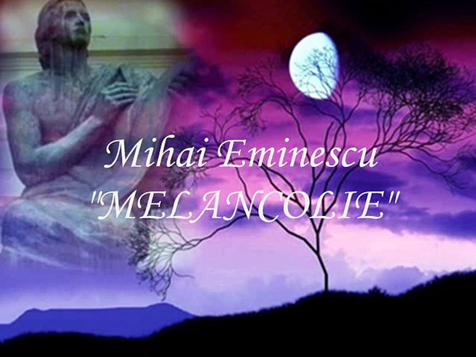 Mihai Eminescu-MELANCOLIE-Recită Emil Botta
