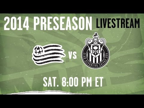 NE Revolution vs Chivas USA - Feb. 22 | 8pm ET | 2014 Desert Diamond Cup