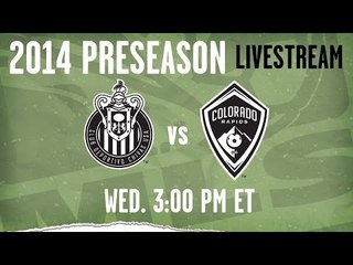 LIVE STREAM: Chivas USA vs. Colorado Rapids - Feb. 26 | 3pm ET | 2014 Desert Diamond Cup