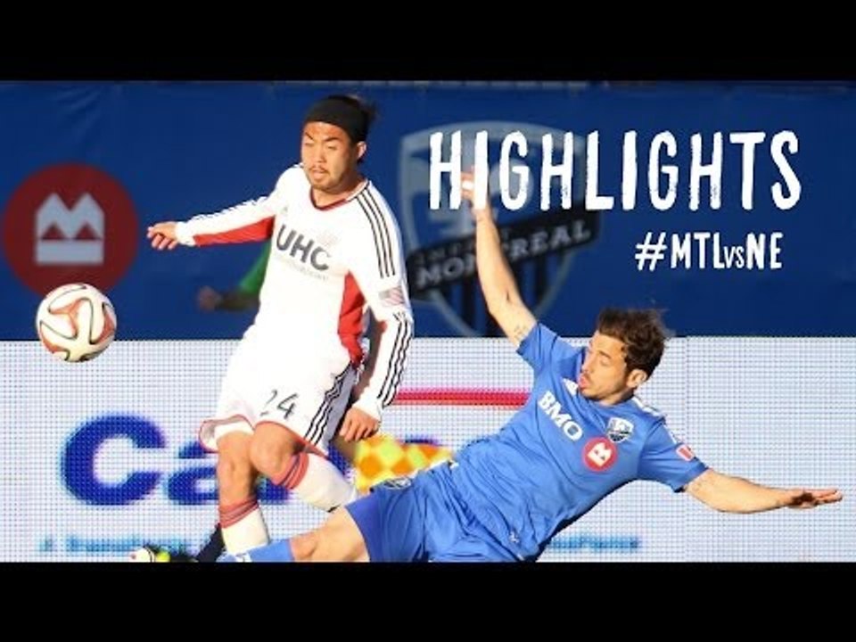 HIGHLIGHTS: Montreal Impact vs New England Revolution| May 31, 2014