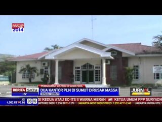 Dua Kantor PLN Dirusak Massa