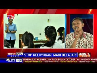 DIALOG -- Stop Keluyuran, Mari Belajar
