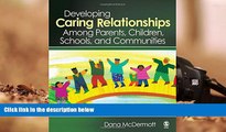 Kindle eBooks  Developing Caring Relationships Among Parents, Children, Schools, and Communities