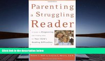 Kindle eBooks  Parenting a Struggling Reader: A Guide to Diagnosing and Finding Help for Your