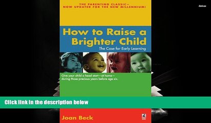 EBOOK ONLINE  How to Raise a Brighter Child [DOWNLOAD] ONLINE