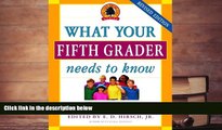Kindle eBooks  What Your Fifth Grader Needs to Know: Fundamentals of a Good Fifth-Grade Education