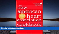 Read Online The New American Heart Association Cookbook, 7th Edition American Heart Association