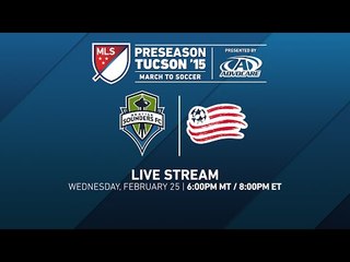 Seattle Sounders FC vs. New England Revolution | 2015 Desert Diamond Cup