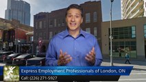 Express Employment Professionals of London, ON |Incredible 5 Star Review by Eric D.