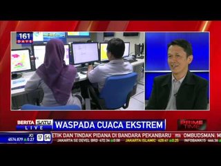 DIALOG: Waspadai Cuaca Ekstrem