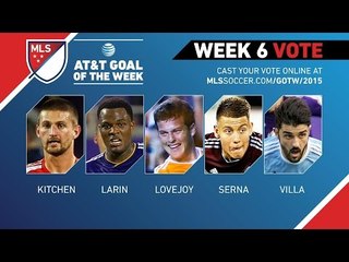 Top 5 MLS Goals | AT&T Goal of the Week (Wk 6)
