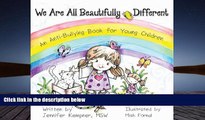 EBOOK ONLINE  We Are All Beautifully Different: An Anti-Bullying Book for Young Children  BEST PDF
