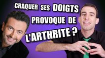 IDÉE REÇUE #19 : Craquer ses doigts provoque de l'arthrite ? (feat. Gérald Dahan)