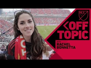 A Toronto Homecoming and Home Opener | Off Topic with Rachel Bonnetta