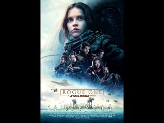 La Toile d'Adrien : "Star Wars : Rogue One" de Gareth Edwards