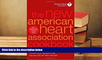 Read Online The New American Heart Association Cookbook, 8th Edition American Heart Association