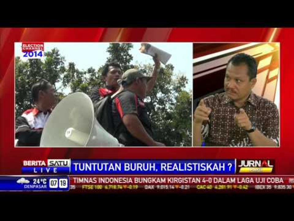 BeritaSatu View: Tuntutan Buruh, Realistiskah?
