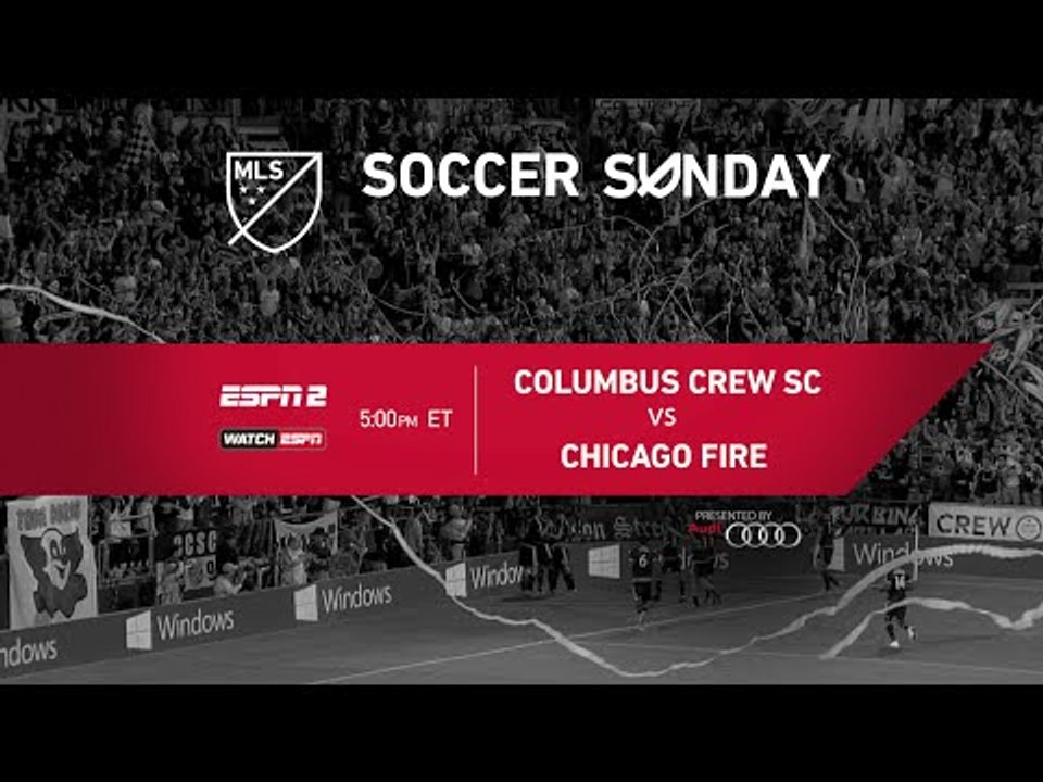 MLS Soccer Sunday: Columbus Crew SC vs Chicago Fire