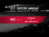 MLS Soccer Sunday: LA Galaxy vs NYCFC on ESPN