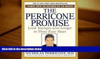 Read Book The Perricone Promise: Look Younger,  Live Longer in Three Easy Steps Nicholas